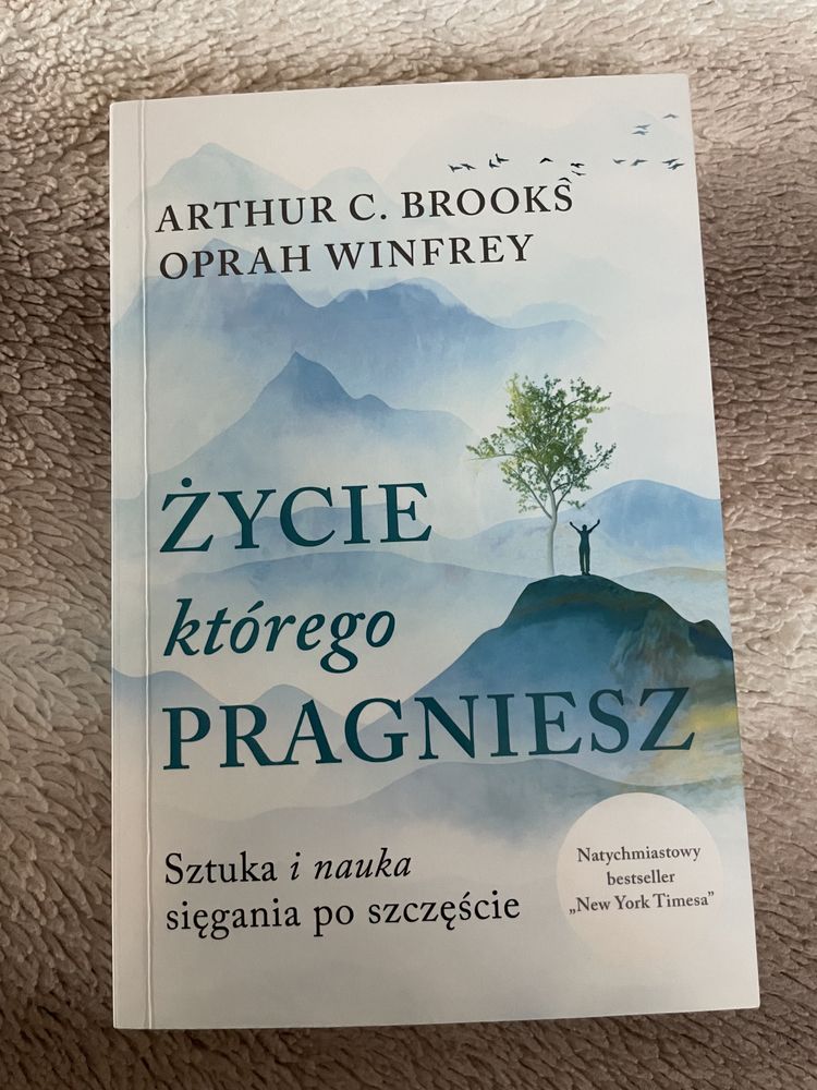 Życie którego pragniesz. Oprah Winfrey, Arthur C. Brooks