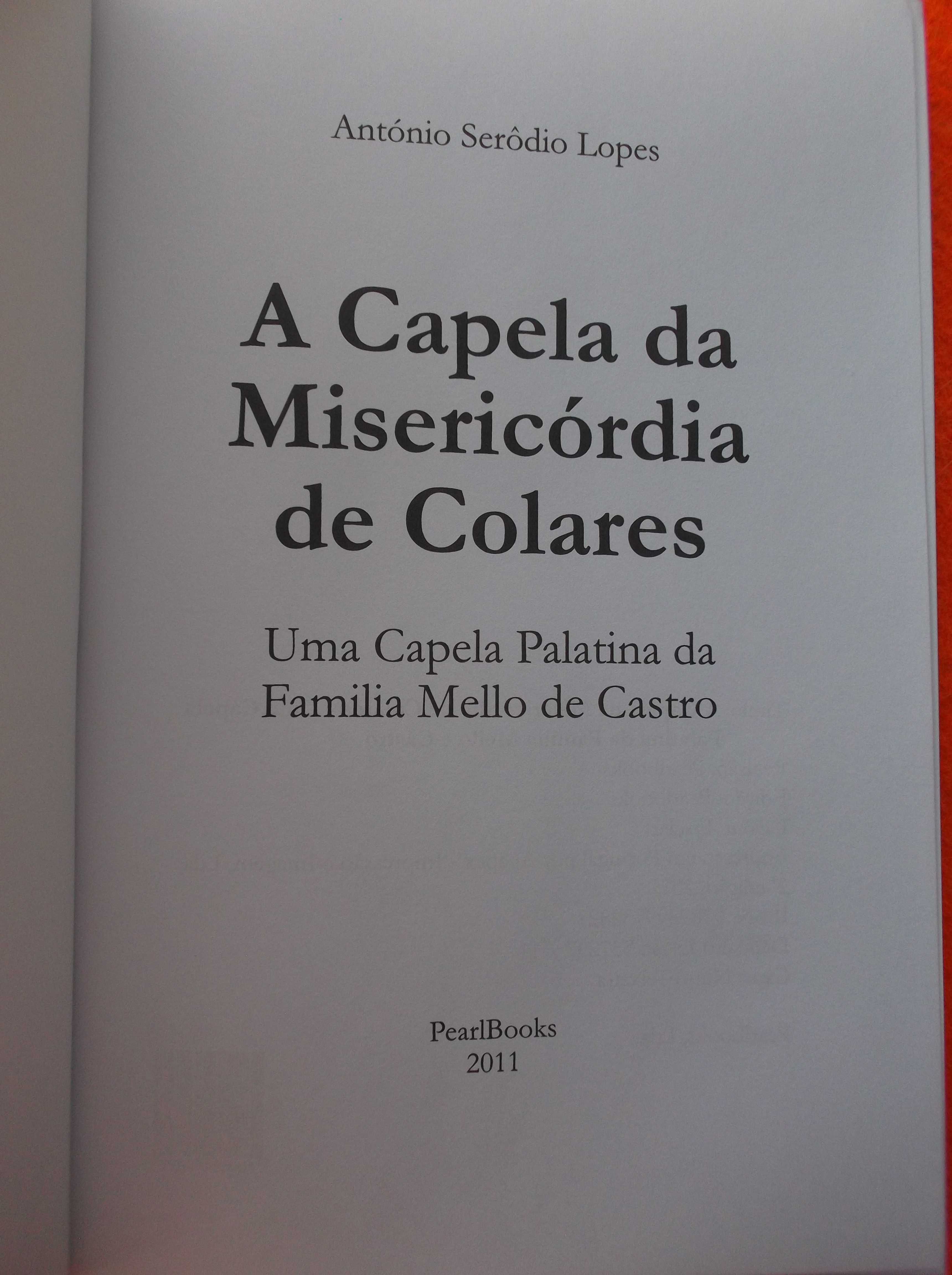 A Capela da Misericórdia de Colares - António Serôdio Lopes