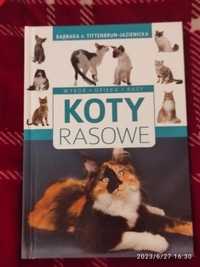 Nowa 200 stron,nadaje się na prezent Koty Rasowe Książka