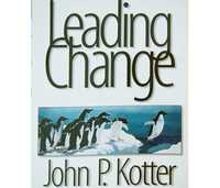 Leading Change. John P. Kotter. Harvard Business School Press, 1996