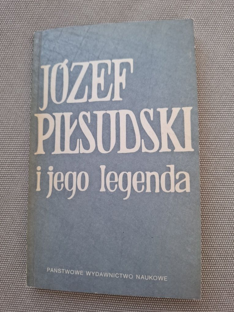Józef  Piłsudski  i jego  legenda.  Antoni  Czubiński  książka