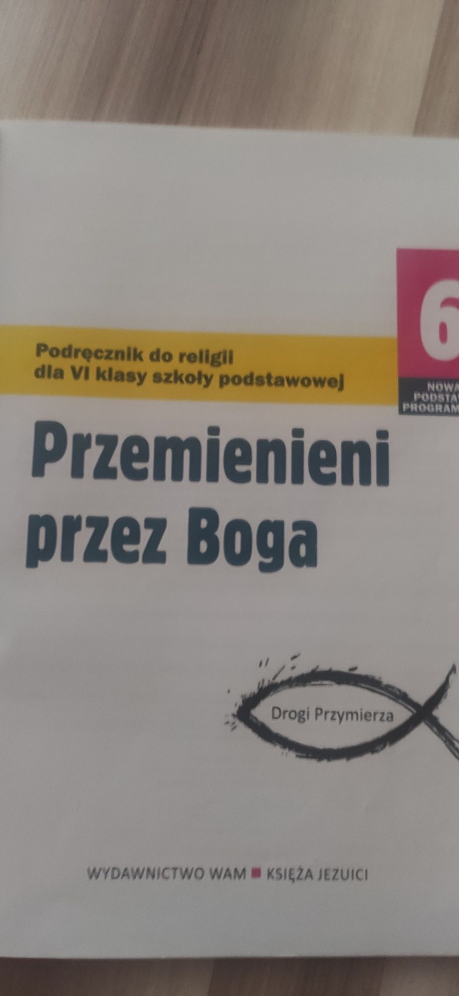 Przemienieni przez Boga klasa 6