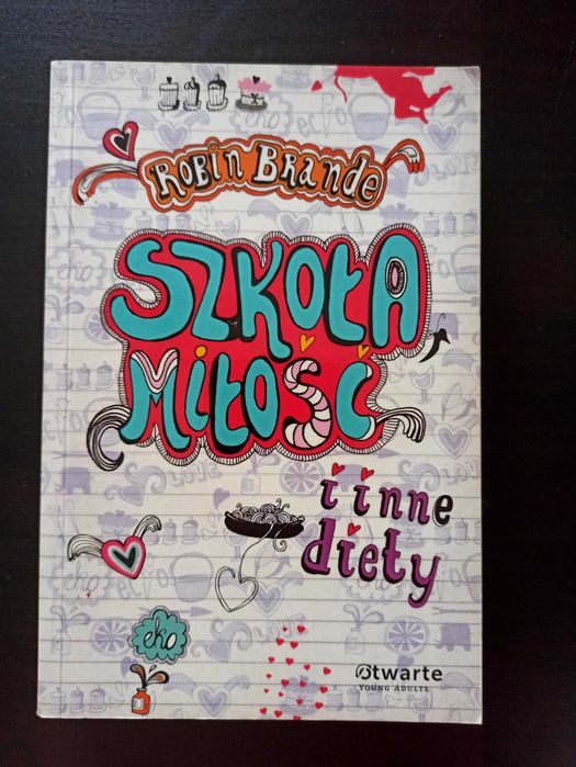 Szkoła, miłość i inne diety. Robin Brande