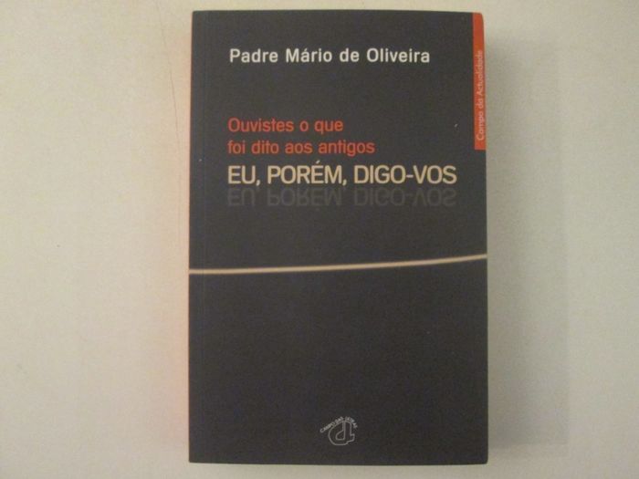 Eu, porém digo-vos- Mário de Oliveira