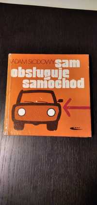 Sam obsługuję samochód Adam Słodowy. 1978 rok.