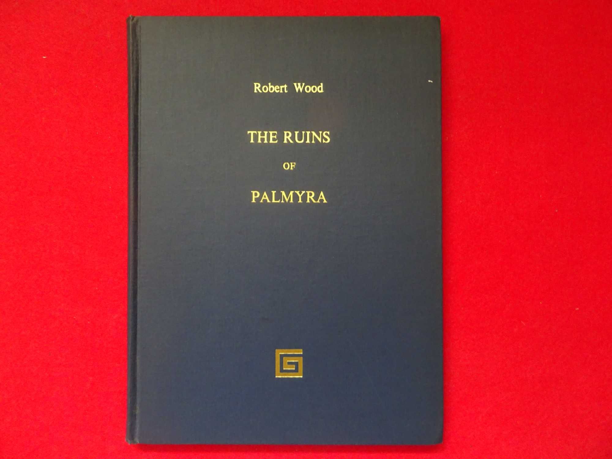 The ruins of Palmyra -  Robert Wood
