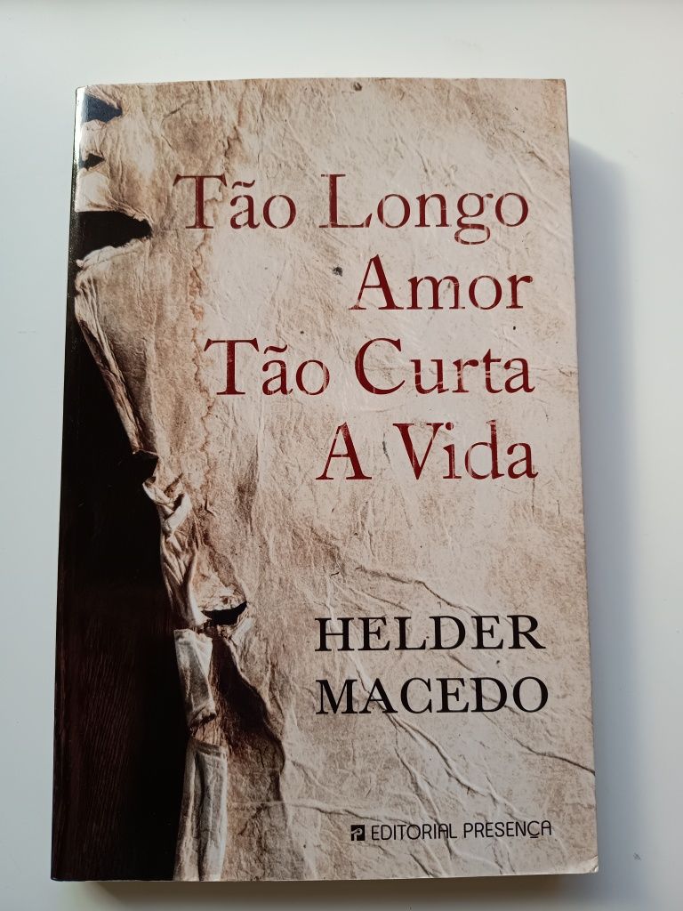 Tão Longo Amor Tão Curta a Vida-Helder Macedo COMO NOVO e COM PORTES