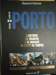 Futebol clube do Porto História os triunfos as imagens