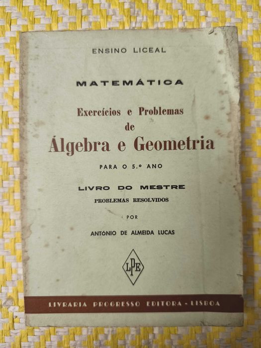 Álgebra e Geometria – 
António de Almeida Lucas