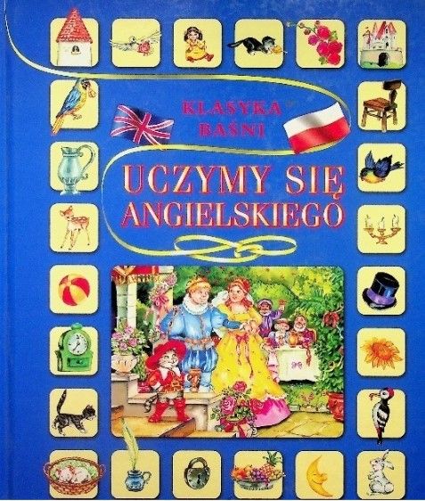 Uczymy Się Angielskiego. Klasyka Baśni Joanna Zarańska