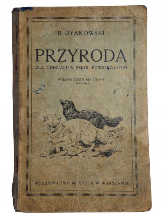 B. Dyakowski Przyroda Dla Oddziału V Szkół Powszechnych 1928