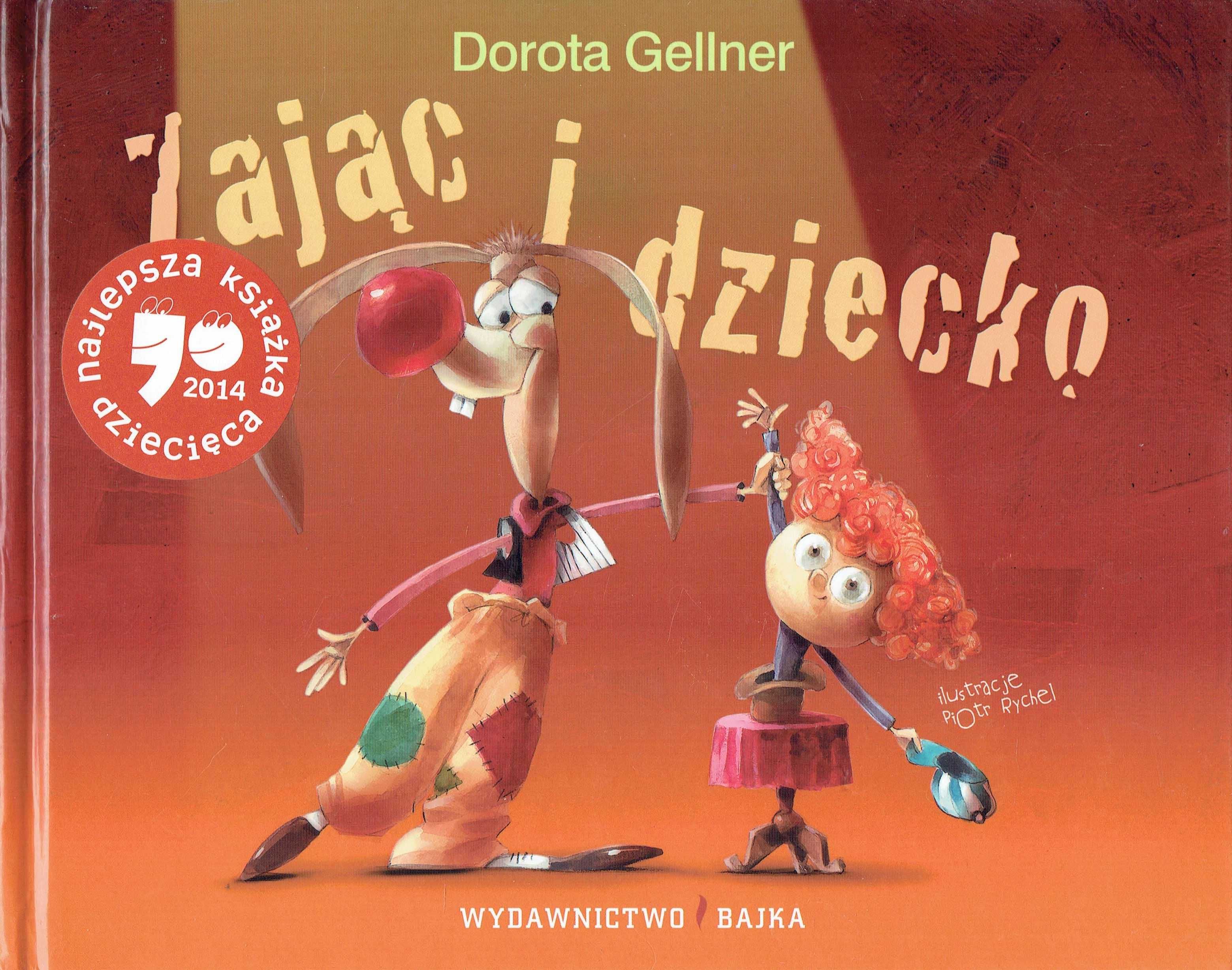 Gellner Dorota - Zając i dziecko
