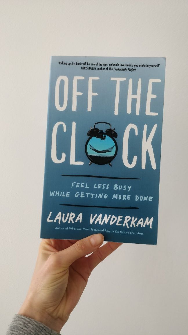 Książka po angielsku Off the clock -  Laura Vanderkam
