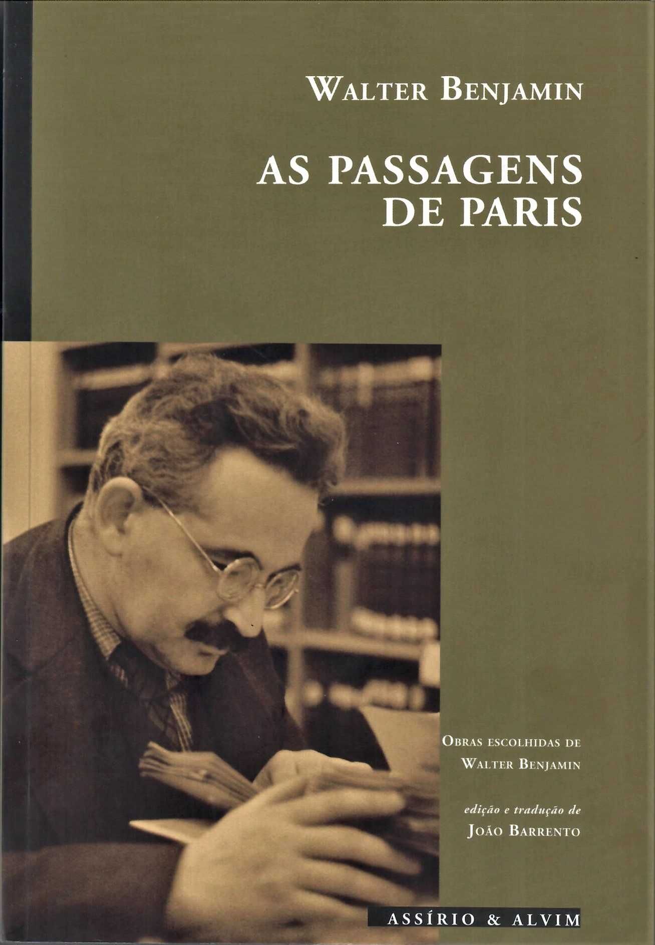 WALTER BENJAMIN «RUA DE SENTIDO ÚNICO... INFÂNCIA BERLINENSE...» +