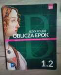 Język polski oblicza epok 1.2 klasa 1 wsip