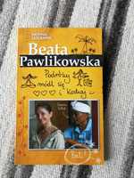 Podróżuj, módl się i kochaj Bali  Beata Pawlikowska książka