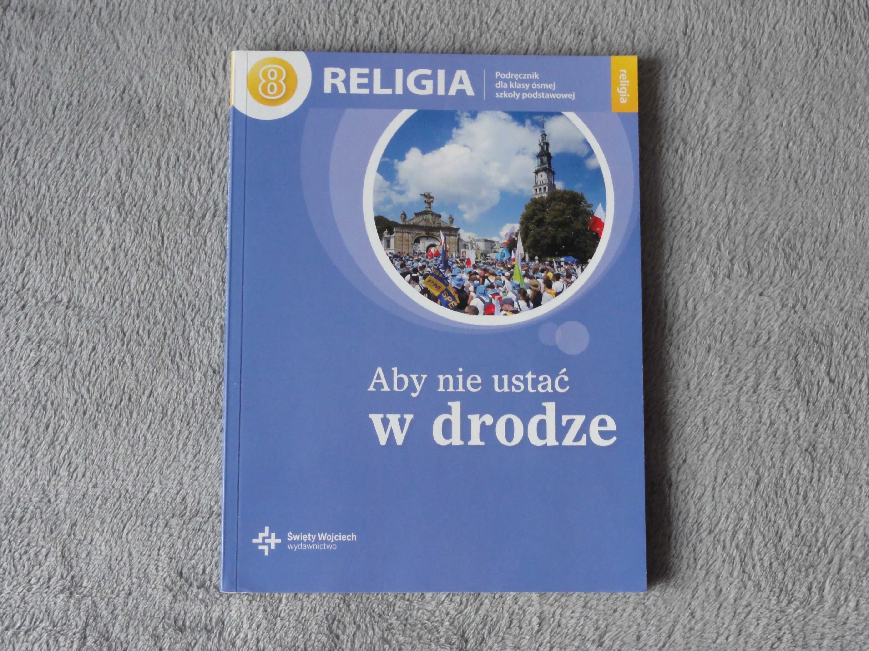 Religia podręcznik dla kl 8 szk podst. Tanio.