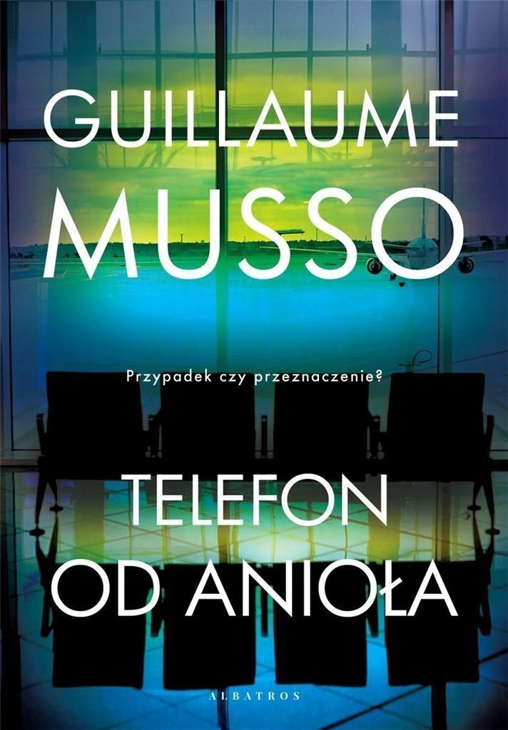 Telefon Od Anioła, Guillaume Musso