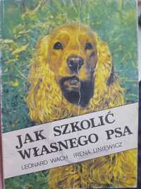 Jak szkolić własnego psa - Wach, Liniewicz