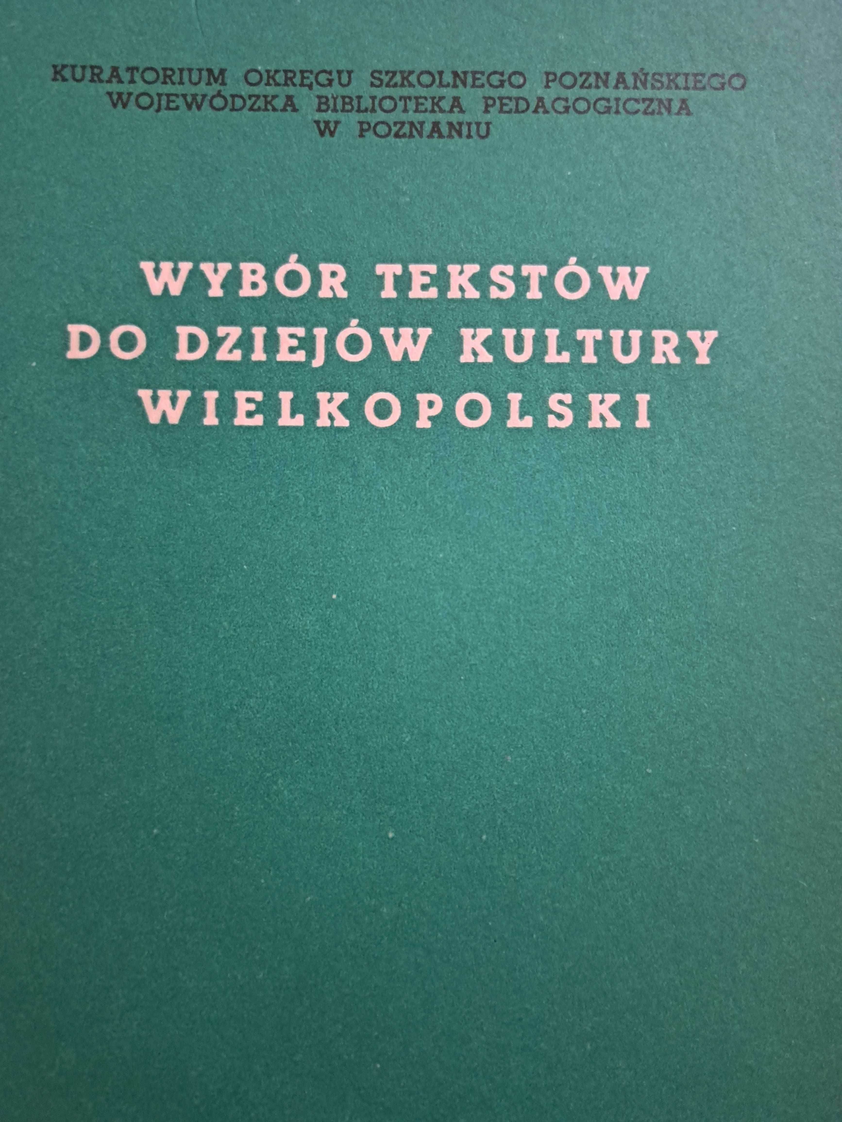 wybór tekstów do dziejów kultury wielkopolski