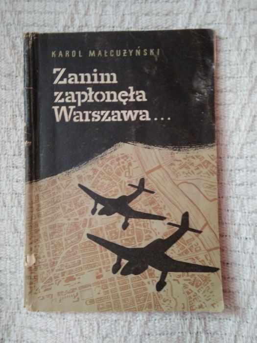 Zanim zapłonęła Warszawa - Karol Małcużyński