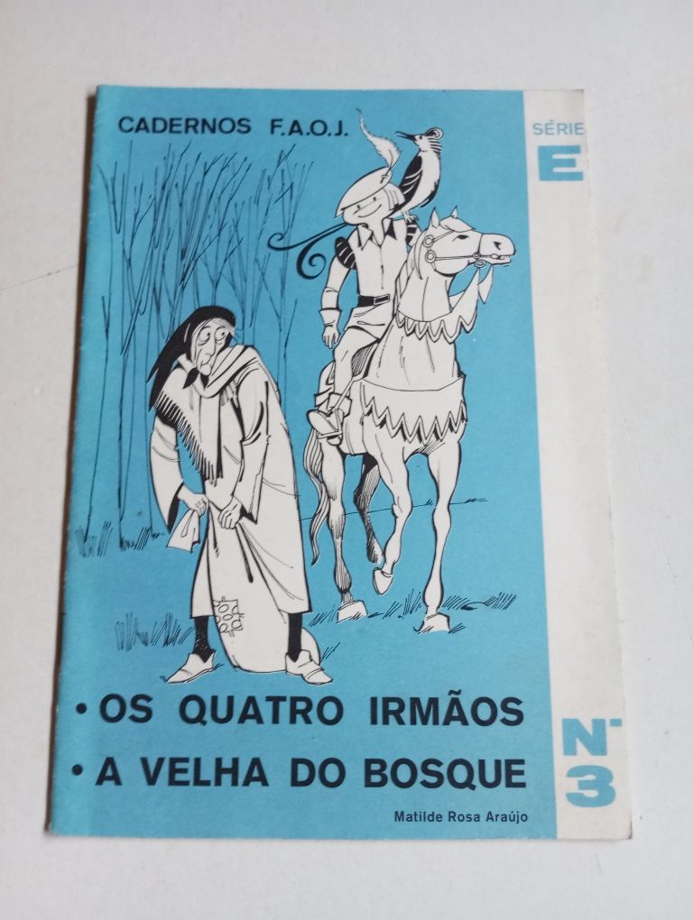 Matilde Rosa Araújo - Os quatro irmãos... (Cadernos Faoj)