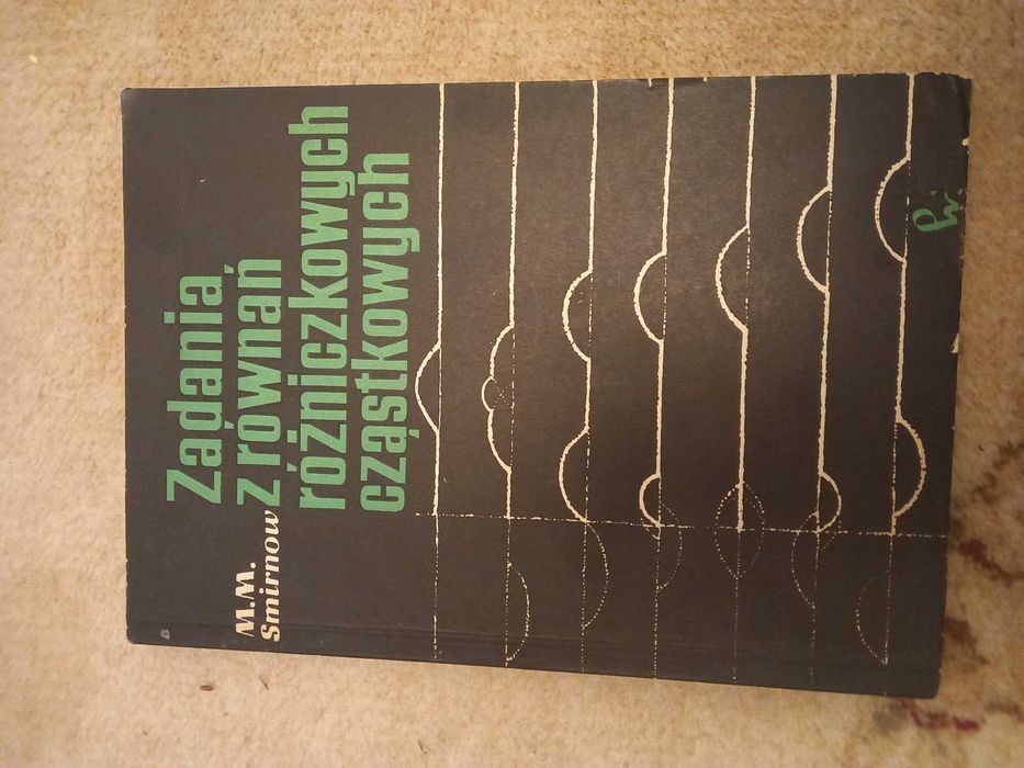 Zadania z równoń różniczkowych cząstkowych M.M.Smirnow