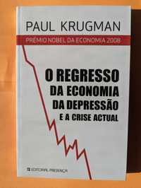 O Regresso da Economia da Depressão - Paul Krugman