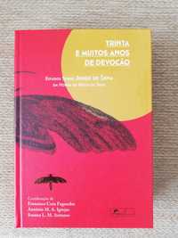 Jorge de Sena#Trinta e Muitos Anos de Devoção/Estudos