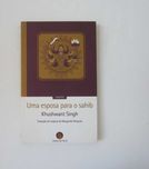 Khushwant Singh - UMA ESPOSA para o SAHIB