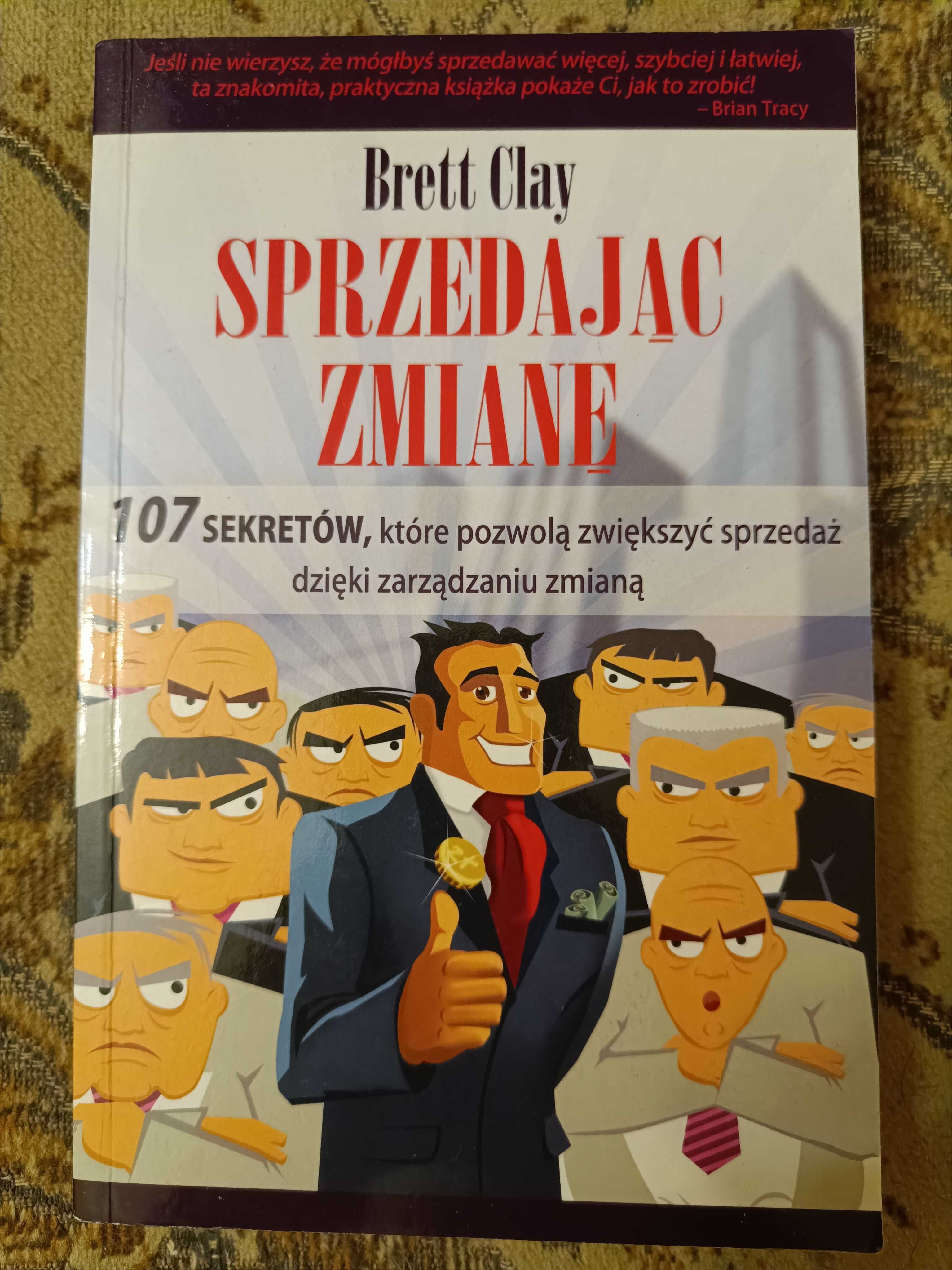 Sprzedając zmianę - Brett Clay