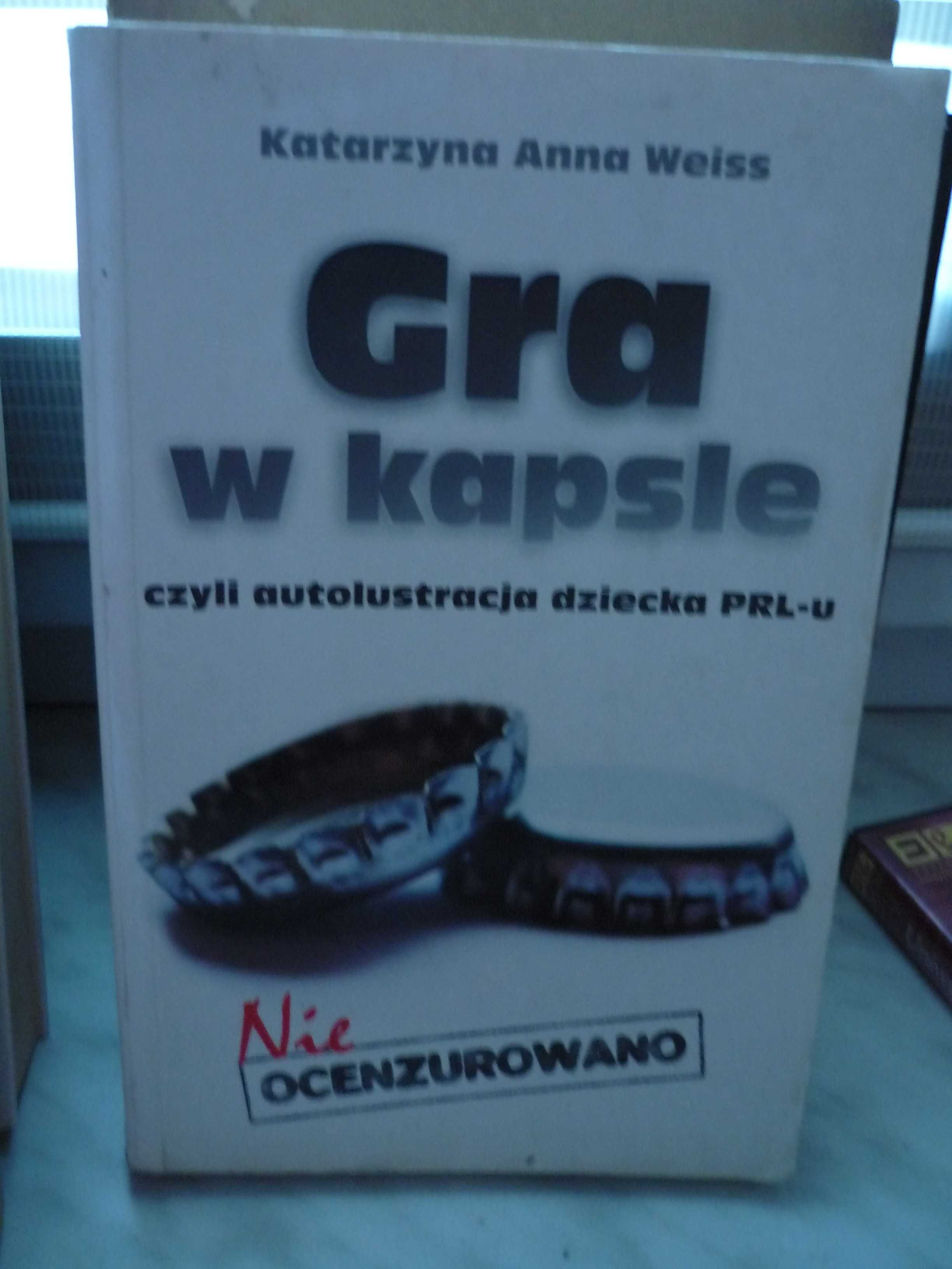 Gra w kapsle , Katarzyna Anna Weiss.