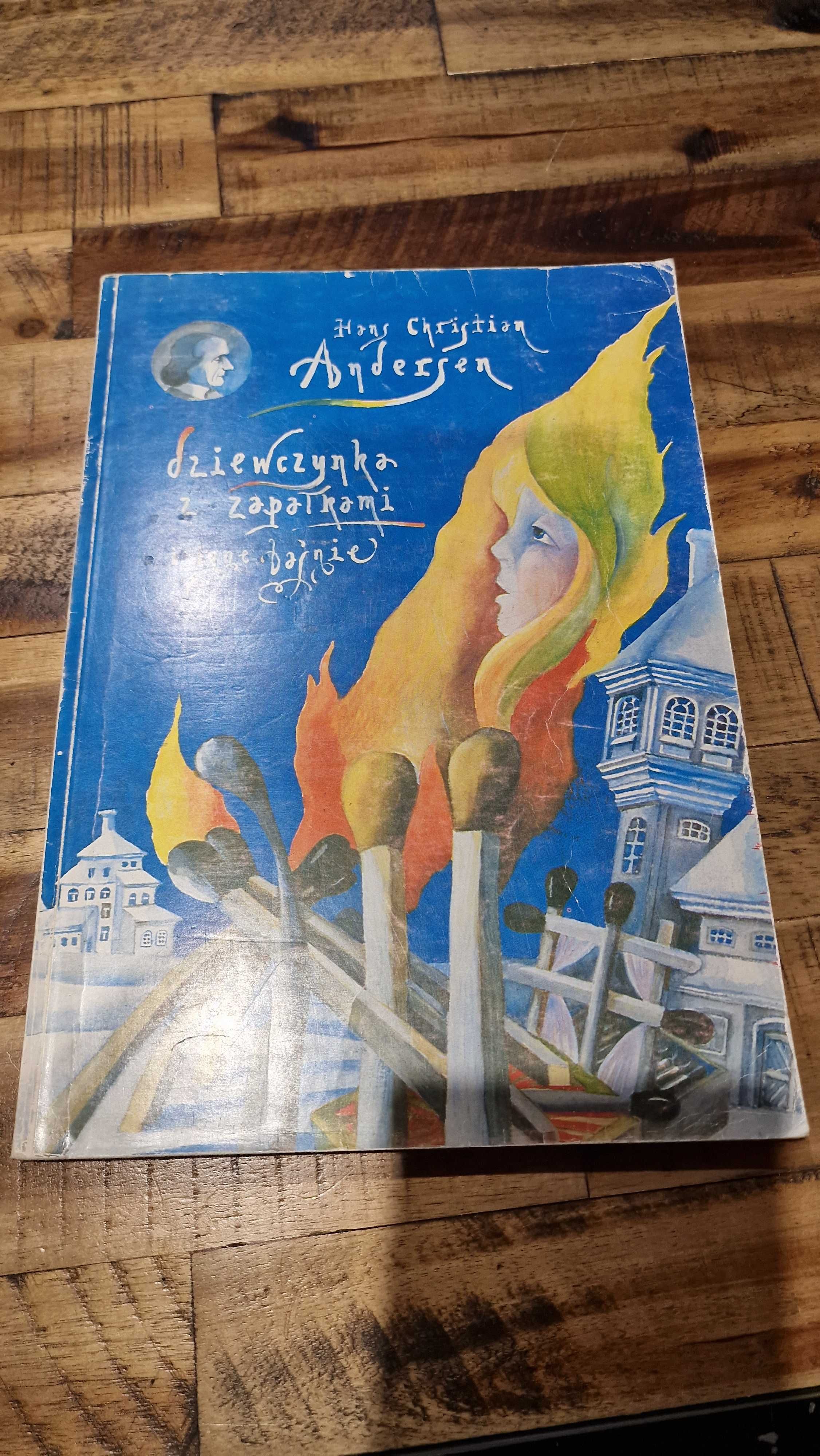 Dziewczynka z zapałkami i inne baśnie Hans Christian Andersen