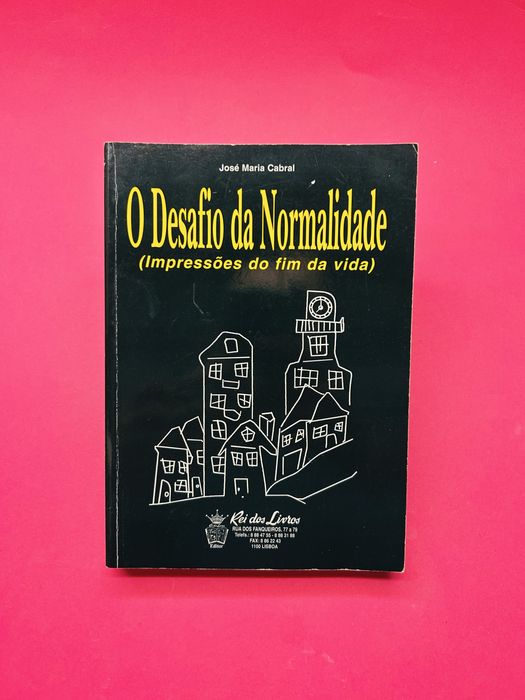 José Maria Cabral - O Desafio da Normalidade