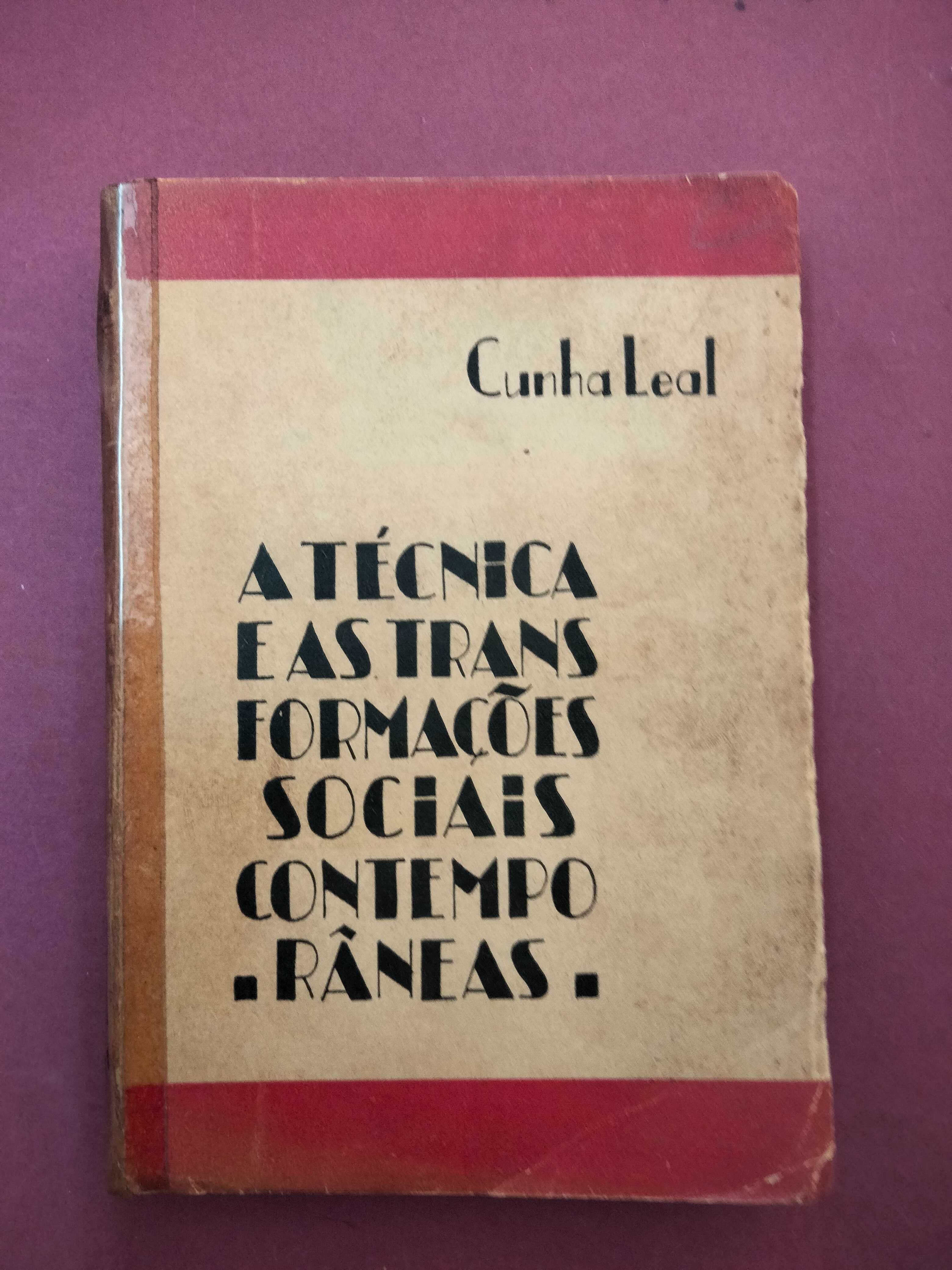 A Técnica e as Transformações Sociais Contemporâneas - Cunha Leal