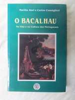 O bacalhau: na vida e na cultura dos portugueses