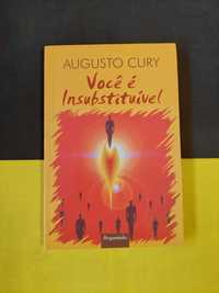 Augusto Cury - Você é insubstituível