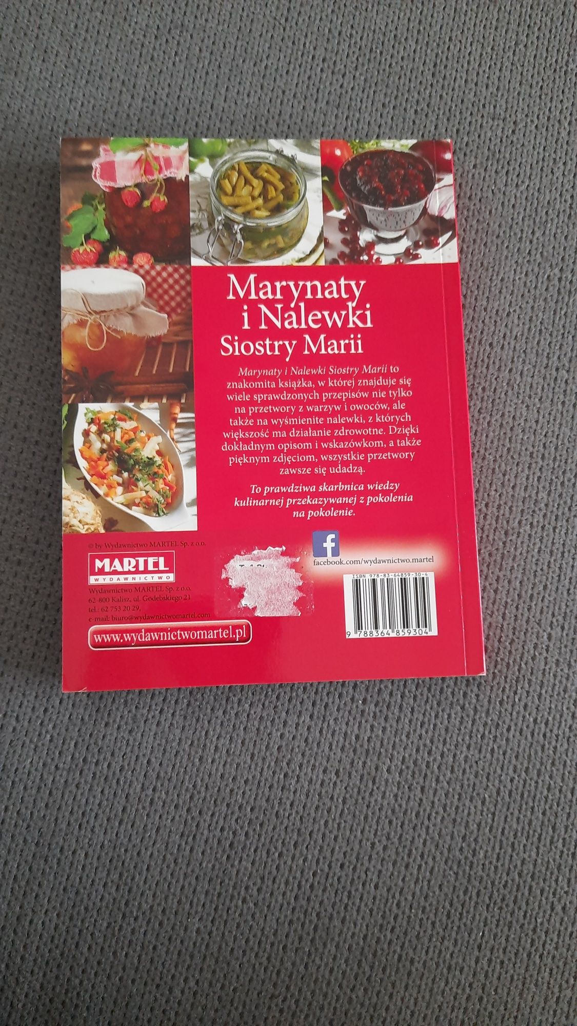 Książka kucharska,,Marynaty i nalewki Siostry Marii"