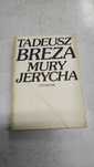 Mury Jerycha. Tadeusz Breza