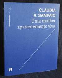 Livro Uma mulher aparentemente viva Cláudia R. Sampaio