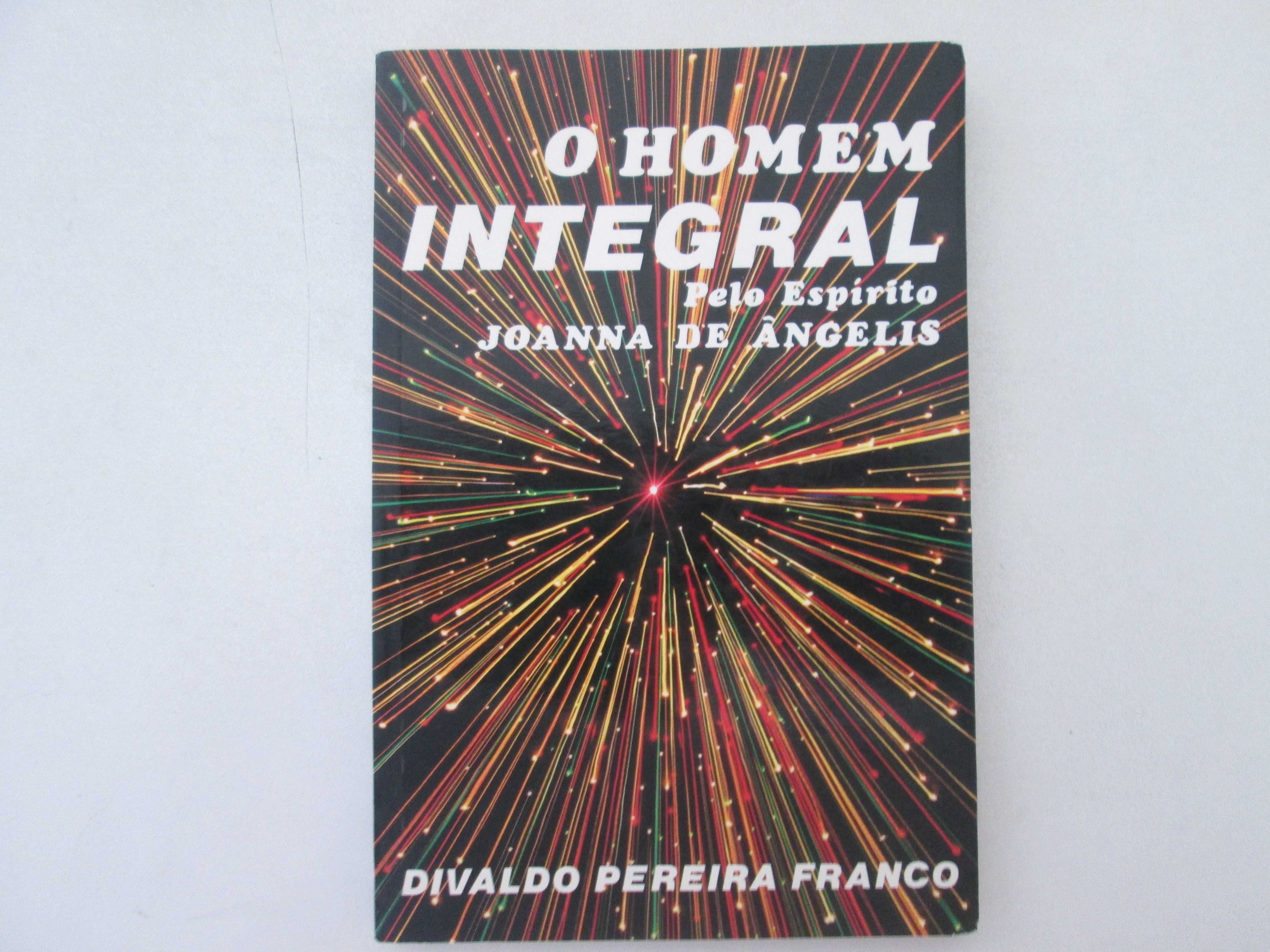 O homem integral- Divaldo Pereira Franco