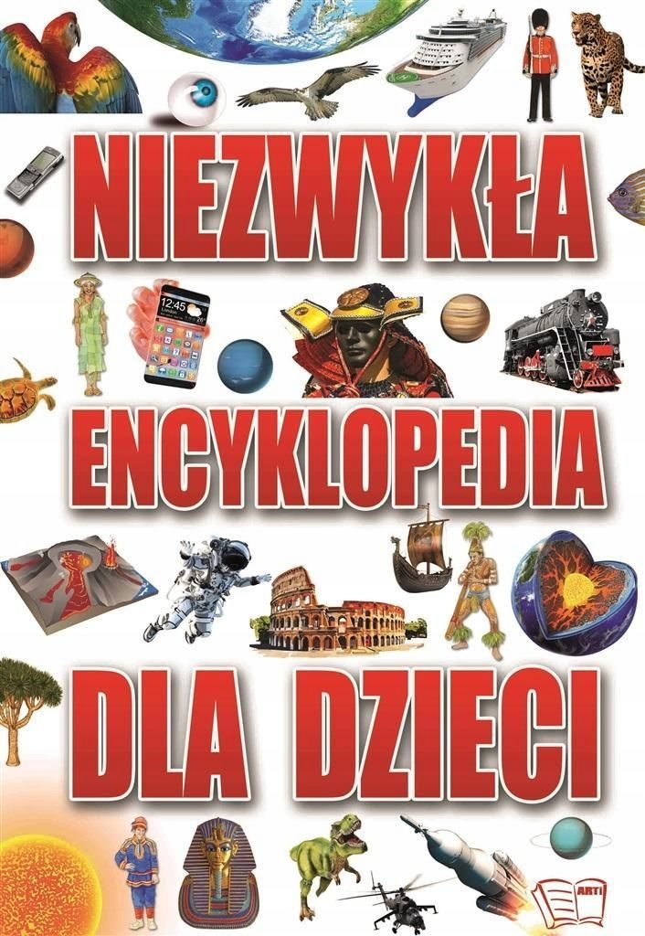 Niezwykła Encyklopedia Dla Dzieci, Praca Zbiorowa