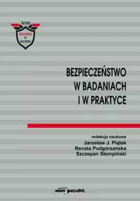 Bezpieczeństwo w badaniach i w praktyce - Jarosław J. Piątek, Renata