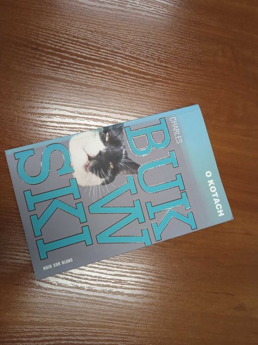 Charles Bukowski, O kotach, zbiór wierszy i opowiadań o kotach