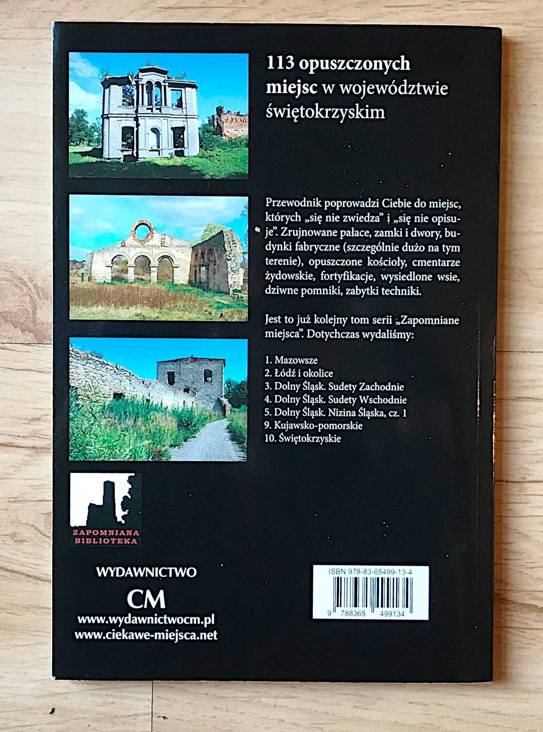 Zapomniane miejsca. Świętokrzyskie 113 miejsc Rafał Jurkowski +