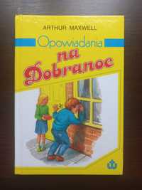 Opowiadania na dobranoc Arthur Maxwell