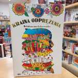 Kraina odprężenia - relaksacyjna kolorowanka