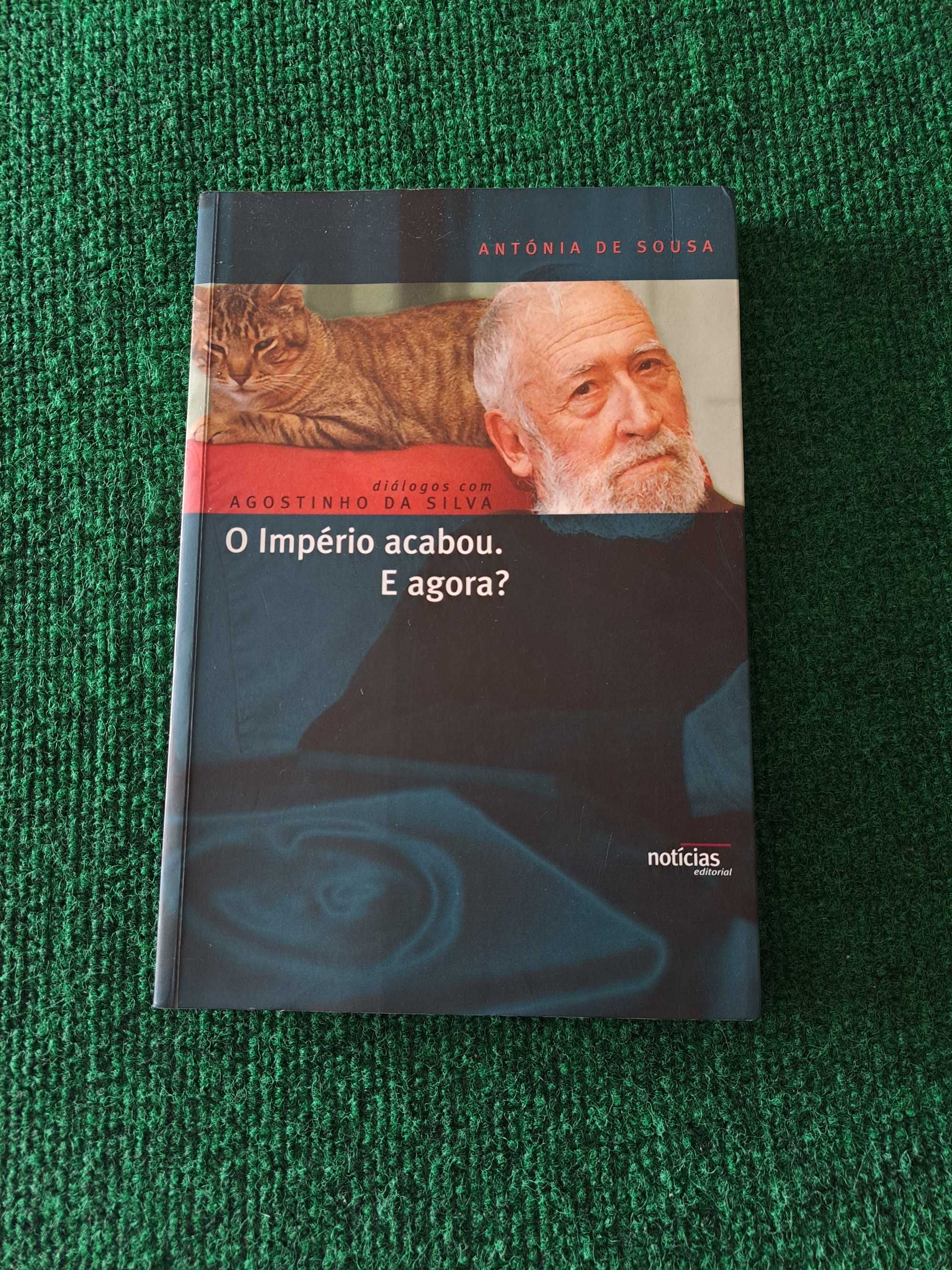 O Império acabou. E agora? - Diálogos com Agostinho da Silva