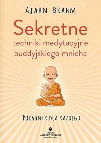 Sekretne Techniki Medytacyjne Buddyjskiego Mnicha