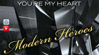 12'' Modern Heroes – You're My Heart